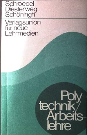 Seller image for Verlagsunion fr neue Lehrmedien: Polytechnik, Arbeitslehre. for sale by books4less (Versandantiquariat Petra Gros GmbH & Co. KG)