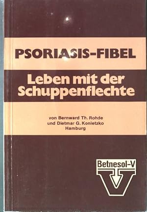 Bild des Verkufers fr Psoriasisfibel: Leben mit der Schuppenflechte. zum Verkauf von books4less (Versandantiquariat Petra Gros GmbH & Co. KG)