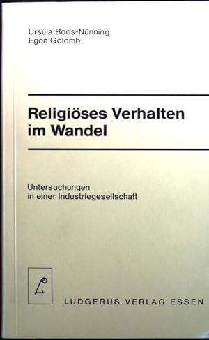 Seller image for Religises Verhalten im Wandel: Untersuchungen in einer Industriegesellschaft. for sale by books4less (Versandantiquariat Petra Gros GmbH & Co. KG)