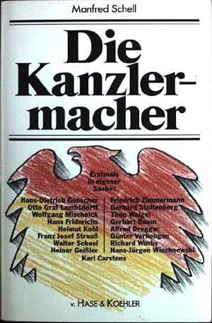 Imagen del vendedor de Die Kanzlermacher a la venta por books4less (Versandantiquariat Petra Gros GmbH & Co. KG)