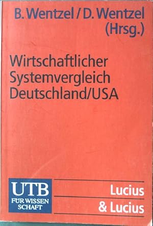 Bild des Verkufers fr Wirtschaftlicher Systemvergleich Deutschland/USA. Nr. UTB 2121, zum Verkauf von books4less (Versandantiquariat Petra Gros GmbH & Co. KG)