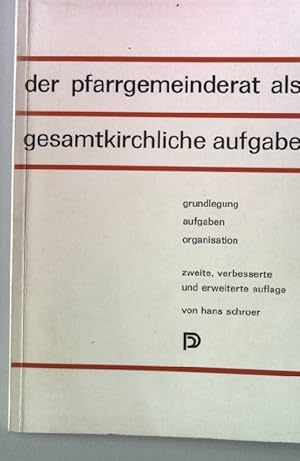 Bild des Verkufers fr Der Pfarrgemeinderat als gesamtkirchliche Aufgabe zum Verkauf von books4less (Versandantiquariat Petra Gros GmbH & Co. KG)