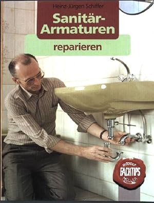 Seller image for Sanitrarmaturen reparieren. for sale by books4less (Versandantiquariat Petra Gros GmbH & Co. KG)