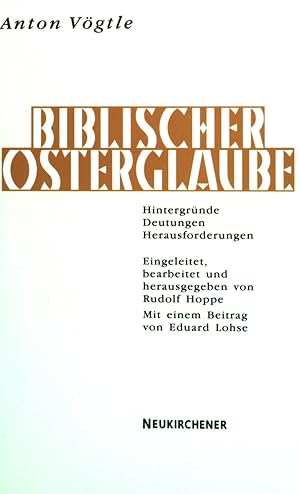 Imagen del vendedor de Biblischer Osterglaube : Hintergrnde - Deutungen - Herausforderungen. a la venta por books4less (Versandantiquariat Petra Gros GmbH & Co. KG)