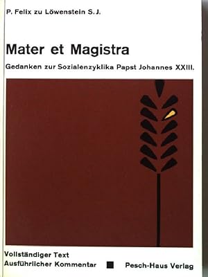 Image du vendeur pour Mater et Magistra - Gedanken zur Sozialenzyklika Papst Johannes XXIII mis en vente par books4less (Versandantiquariat Petra Gros GmbH & Co. KG)