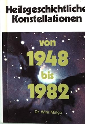 Bild des Verkufers fr Heilsgeschichtliche Konstellationen von 1948 bis 1982 zum Verkauf von books4less (Versandantiquariat Petra Gros GmbH & Co. KG)