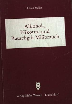 Bild des Verkufers fr Alkohol-, Nikotin- und Rauschgift-Missbrauch. zum Verkauf von books4less (Versandantiquariat Petra Gros GmbH & Co. KG)