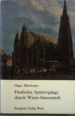 Bild des Verkufers fr Fnfzehn Spaziergnge durch Wiens Innenstadt zum Verkauf von books4less (Versandantiquariat Petra Gros GmbH & Co. KG)