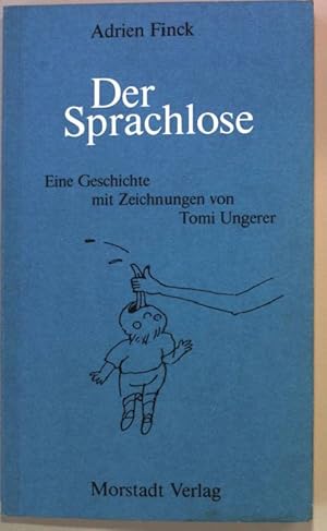 Bild des Verkufers fr Der Sprachlose zum Verkauf von books4less (Versandantiquariat Petra Gros GmbH & Co. KG)