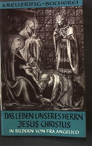 Seller image for Das Leben unseres Herrn Jesus Christus Kreuzring Bcherei for sale by books4less (Versandantiquariat Petra Gros GmbH & Co. KG)