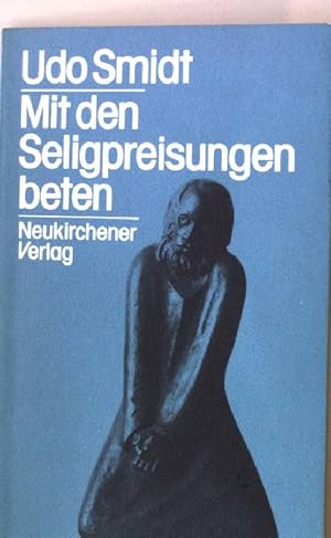 Bild des Verkufers fr Mit den Seligpreisungen beten. zum Verkauf von books4less (Versandantiquariat Petra Gros GmbH & Co. KG)