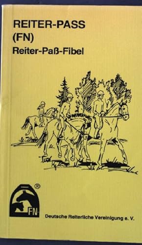 Bild des Verkufers fr Reiter-Pass (FN), Reiter-Pass-Fibel. zum Verkauf von books4less (Versandantiquariat Petra Gros GmbH & Co. KG)