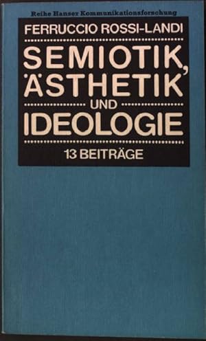 Bild des Verkufers fr Semiotik, sthetik und Ideologie : 13 Beitrge. zum Verkauf von books4less (Versandantiquariat Petra Gros GmbH & Co. KG)