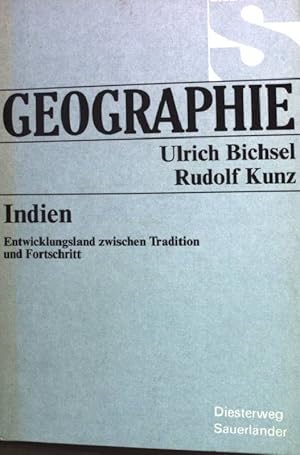 Imagen del vendedor de Indien : Entwicklungsland zwischen Tradition u. Fortschritt. (Nr 5170) a la venta por books4less (Versandantiquariat Petra Gros GmbH & Co. KG)