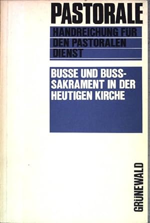 Bild des Verkufers fr Busse und Busssakrament in der heutigen Kirche zum Verkauf von books4less (Versandantiquariat Petra Gros GmbH & Co. KG)