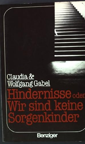 Seller image for Hindernisse oder wir sind keine Sorgenkinder. for sale by books4less (Versandantiquariat Petra Gros GmbH & Co. KG)