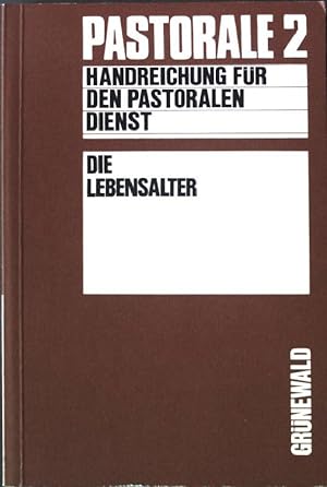 Immagine del venditore per Die Lebensalter. Pastorale 2 venduto da books4less (Versandantiquariat Petra Gros GmbH & Co. KG)