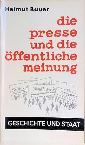 Seller image for Die Presse und die ffentliche Meinung. Geschichte und Staat 106 for sale by books4less (Versandantiquariat Petra Gros GmbH & Co. KG)