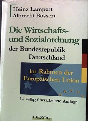 Bild des Verkufers fr Die Wirtschafts- und Sozialordnung der Bundesrepublik Deutschland im Rahmen der Europischen Union. zum Verkauf von books4less (Versandantiquariat Petra Gros GmbH & Co. KG)