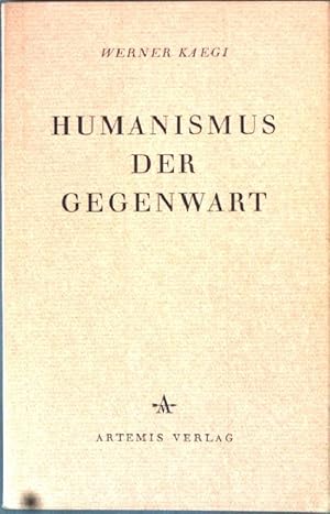 Image du vendeur pour Humanismus der Gegenwart. mis en vente par books4less (Versandantiquariat Petra Gros GmbH & Co. KG)