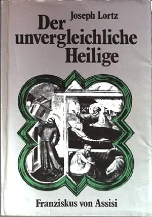 Seller image for Der unvergleichliche Heilige. for sale by books4less (Versandantiquariat Petra Gros GmbH & Co. KG)