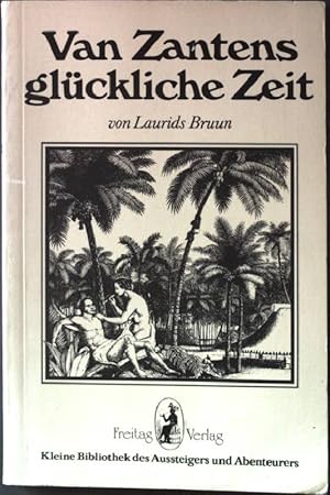 Imagen del vendedor de Van Zantens glckliche Zeit. a la venta por books4less (Versandantiquariat Petra Gros GmbH & Co. KG)