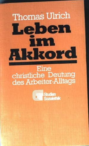 Bild des Verkufers fr Leben im Akkord: Eine christliche Deutung des Arbeiteralltags. zum Verkauf von books4less (Versandantiquariat Petra Gros GmbH & Co. KG)