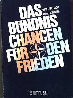 Bild des Verkufers fr Das Bndnis : Chancen fr den Frieden. zum Verkauf von books4less (Versandantiquariat Petra Gros GmbH & Co. KG)
