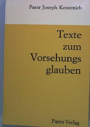 Seller image for Texte zum Vorsehungsglauben. for sale by books4less (Versandantiquariat Petra Gros GmbH & Co. KG)