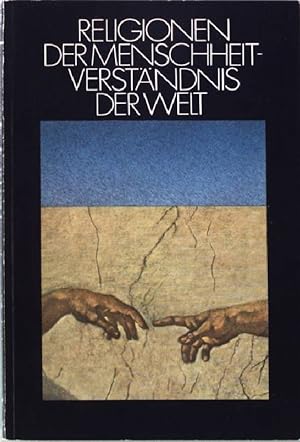 Seller image for Religionen der Menschheit - Verstndnis der Welt for sale by books4less (Versandantiquariat Petra Gros GmbH & Co. KG)