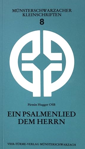 Seller image for Ein Psalmenlied dem Herrn I. Mglichkeiten des heutigen Psalmengebets Mnsterschwarzacher Kleinschriften (Nr 8) for sale by books4less (Versandantiquariat Petra Gros GmbH & Co. KG)