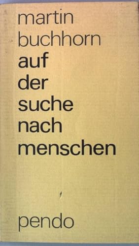 Bild des Verkufers fr Auf der Suche nach Menschen. zum Verkauf von books4less (Versandantiquariat Petra Gros GmbH & Co. KG)