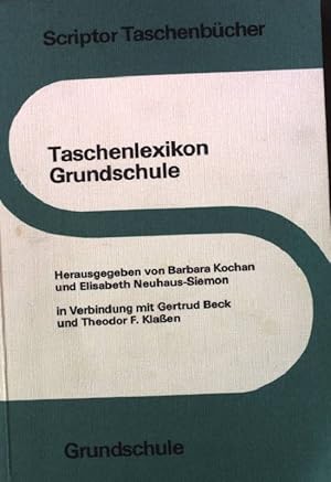 Bild des Verkufers fr Taschenlexikon Grundschule. Scriptor Taschenbcher 144 zum Verkauf von books4less (Versandantiquariat Petra Gros GmbH & Co. KG)