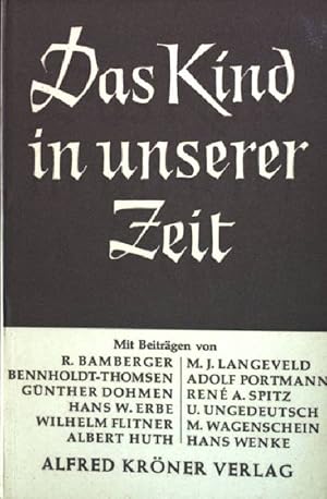 Image du vendeur pour Das Kind in unserer Zeit. - Eine Vortragsreihe. mis en vente par books4less (Versandantiquariat Petra Gros GmbH & Co. KG)