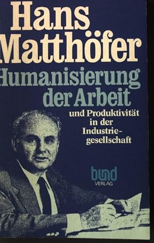 Seller image for Humanisierung der Arbeit und Produktivitt in der Industriegesellschaft for sale by books4less (Versandantiquariat Petra Gros GmbH & Co. KG)