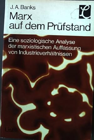 Imagen del vendedor de Marx auf dem Prfstand : eine soziolog. Analyse d. marxist. Auffassung von Industrieverhltnissen. a la venta por books4less (Versandantiquariat Petra Gros GmbH & Co. KG)