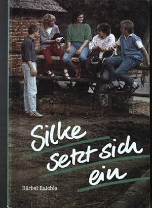 Bild des Verkufers fr Silke setzt sich ein. zum Verkauf von books4less (Versandantiquariat Petra Gros GmbH & Co. KG)