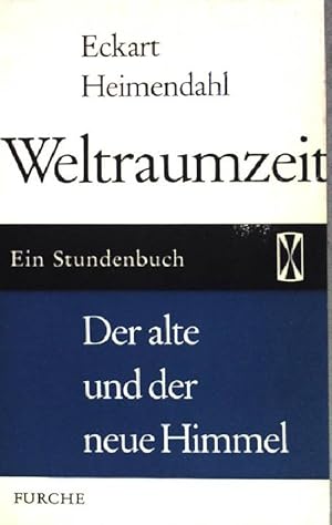 Seller image for Weltraumzeit - Ein Stundenbuch - Der alte und der neue Himmel. (Nr 21) for sale by books4less (Versandantiquariat Petra Gros GmbH & Co. KG)