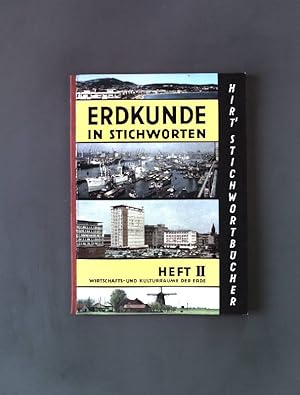 Imagen del vendedor de Erdkunde in Stichworten Bd. 2: Wirtschafts- und Kulturrume der Erde. a la venta por books4less (Versandantiquariat Petra Gros GmbH & Co. KG)