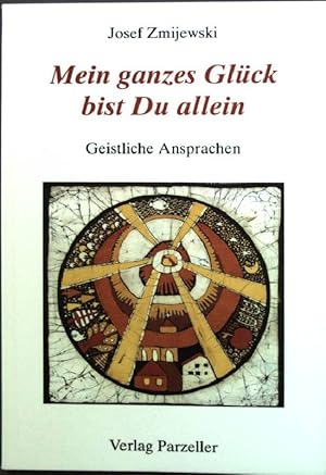 Image du vendeur pour Mein ganzes Glck bist du allein. mis en vente par books4less (Versandantiquariat Petra Gros GmbH & Co. KG)