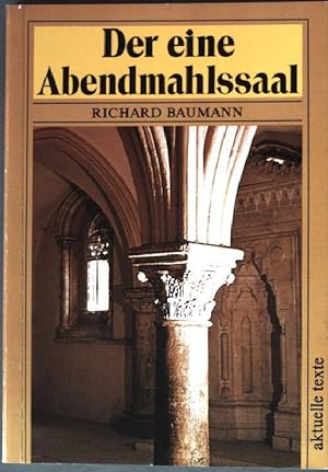 Seller image for Der eine Abendmahlssaal. for sale by books4less (Versandantiquariat Petra Gros GmbH & Co. KG)