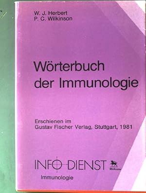 Imagen del vendedor de Wrterbuch der Immunologie. a la venta por books4less (Versandantiquariat Petra Gros GmbH & Co. KG)