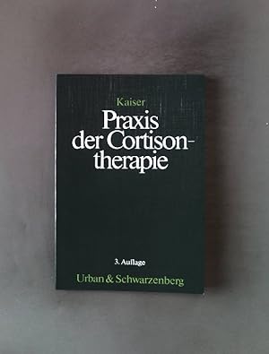 Seller image for Praxis der Cortisontherapie. for sale by books4less (Versandantiquariat Petra Gros GmbH & Co. KG)