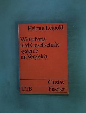 Bild des Verkufers fr Wirtschafts- und Gesellschaftssysteme im Vergleich: Grundzge einer Theorie der Wirtschaftssysteme. Nr. UTB 481, zum Verkauf von books4less (Versandantiquariat Petra Gros GmbH & Co. KG)