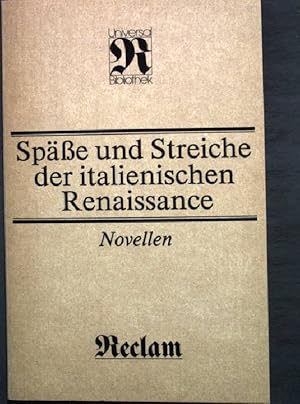 Imagen del vendedor de Spe und Streiche der italienischen Renaissance. Nr. 764, a la venta por books4less (Versandantiquariat Petra Gros GmbH & Co. KG)