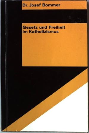 Bild des Verkufers fr Gesetz und Freiheit im Katholizismus zum Verkauf von books4less (Versandantiquariat Petra Gros GmbH & Co. KG)