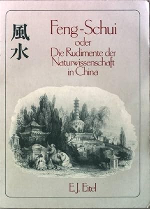 Seller image for Feng-Schui oder die Rudimente der Naturwissenschaft in China. for sale by books4less (Versandantiquariat Petra Gros GmbH & Co. KG)