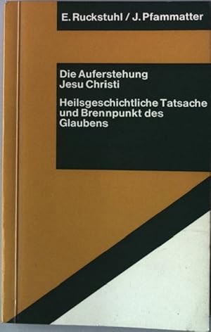 Seller image for Die Auferstehung Jesu Christi. - Heilsgeschichtliche Tatsache und Brennpunkt des Glaubens for sale by books4less (Versandantiquariat Petra Gros GmbH & Co. KG)