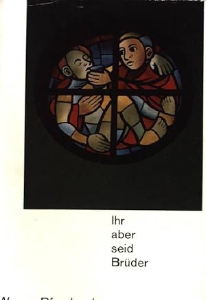 Bild des Verkufers fr Ihr aber seid Brder zum Verkauf von books4less (Versandantiquariat Petra Gros GmbH & Co. KG)