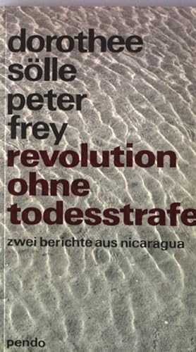 Seller image for Revolution ohne Todesstrafe : 2 Berichte aus Nicaragua. for sale by books4less (Versandantiquariat Petra Gros GmbH & Co. KG)